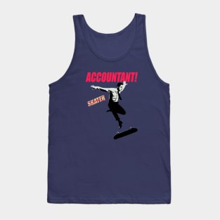 Accountant! skater Tank Top